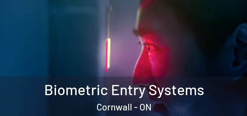 Biometric Entry Systems Cornwall - ON