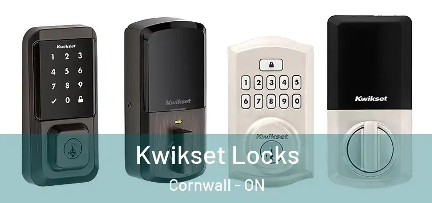  Kwikset Locks Cornwall - ON