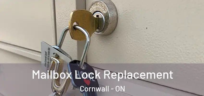  Mailbox Lock Replacement Cornwall - ON
