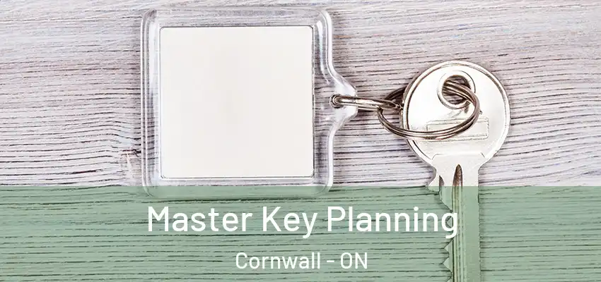  Master Key Planning Cornwall - ON