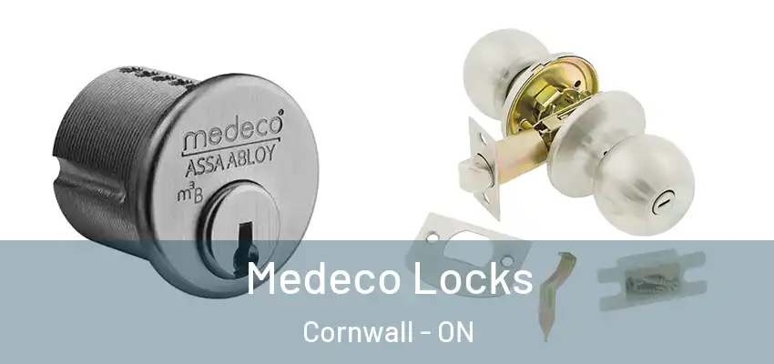 Medeco Locks Cornwall - ON