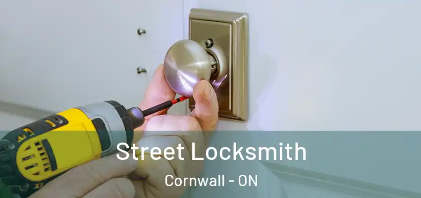 Street Locksmith Cornwall - ON